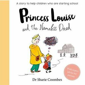 Princess Louise and the Nameless Dread, Hardback - Dr Sharie Coombes imagine