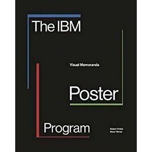 IBM Poster Program. Visual Memoranda, Paperback - Shea Tillman imagine