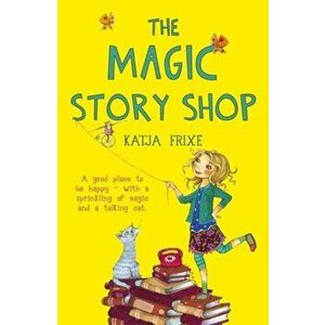 Magical Bookshop, Paperback - Katja Frixe imagine