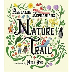 Nature Trail. A joyful rhyming celebration of the natural wonders on our doorstep, Hardback - Benjamin Zephaniah imagine