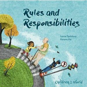 Rules and Responsibilities, Paperback - Louise Spilsbury imagine
