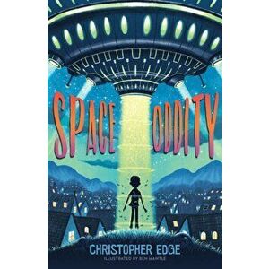 Space Oddity, Paperback - Christopher Edge imagine