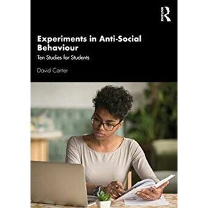 Experiments in Anti-Social Behaviour. Ten Studies for Students, Paperback - David Canter imagine