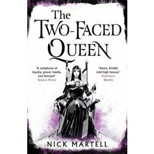 Two-Faced Queen, Paperback - Nick Martell imagine