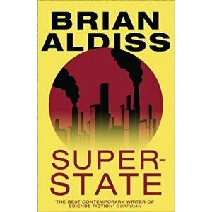Super-State, Paperback - Brian Aldiss imagine
