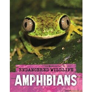 Endangered Wildlife: Rescuing Amphibians, Paperback - Anita Ganeri imagine