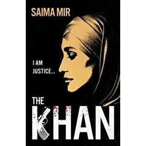Khan. 'Bold, addictive and brilliant.' Stylist, Best Fiction 2021, Hardback - Saima Mir imagine