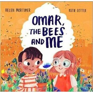 Omar, The Bees And Me, Paperback - Helen Mortimer imagine