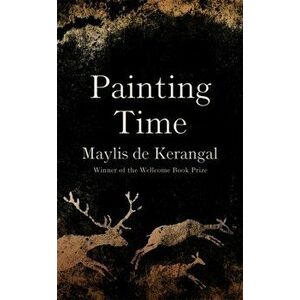 Painting Time, Hardback - Maylis De Kerangal imagine