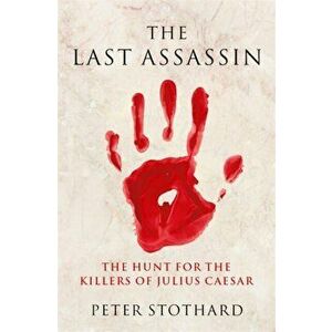 Last Assassin, Hardback - Peter Stothard imagine