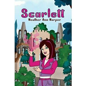Scarlett, Paperback - Heather Ann Harper imagine