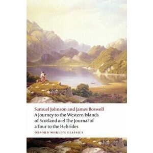 Journey to the Western Islands of Scotland and the Journal of a Tour to the Hebrides, Paperback - James Boswell imagine