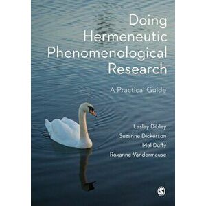 Doing Hermeneutic Phenomenological Research. A Practical Guide, Paperback - Roxanne Vandermause imagine
