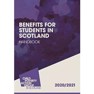 Benefits for Students in Scotland Handbook. 2020/21, Paperback - Angela Toal imagine
