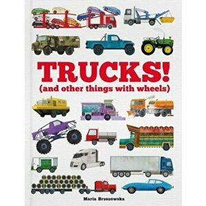 Trucks!. (and Other Things with Wheels), Hardback - Bryony Davies imagine
