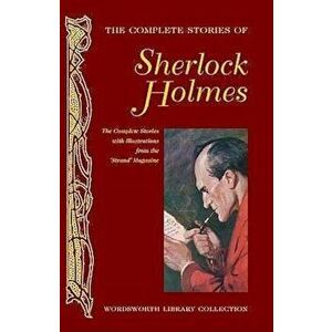 The Completed Stories of Sherlock Holmes by Sir Arthur Conan Doyle - Sir Arthur Conan Doyle imagine