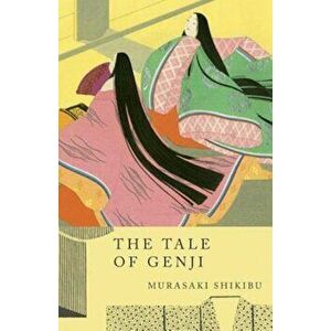 The Tale of Genji, Paperback - Shikibu Murasaki imagine