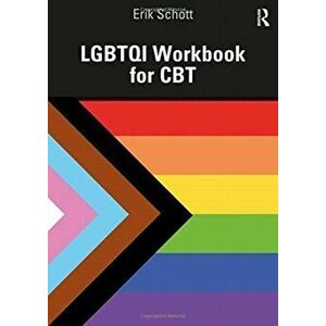 LGBTQI Workbook for CBT, Paperback - Erik Schott imagine