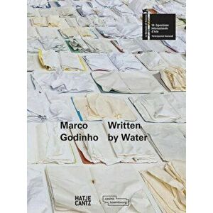 Marco Godinho (Bilingual edition). Written by Water, Hardback - Casino Luxembourg - Forum D'Art Contemporain Luxe imagine
