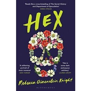 Hex, Paperback - Rebecca Dinerstein Knight imagine
