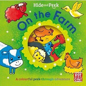Hide and Peek: On the Farm, Board book - Pat-A-Cake imagine