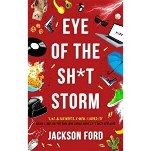 Eye of the Sh*t Storm. A Frost Files novel, Paperback - Jackson Ford imagine