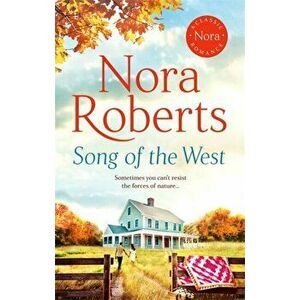 Song of the West, Paperback - Nora Roberts imagine