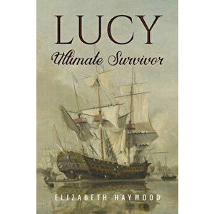 Lucy: Ultimate Survivor, Hardback - Elizabeth Haywood imagine