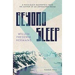 Beyond Sleep, Paperback - Willem Frederik Hermans imagine