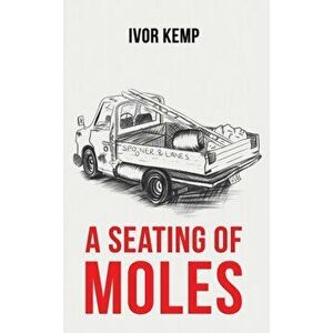 Seating of Moles, Hardback - Ivor Kemp imagine