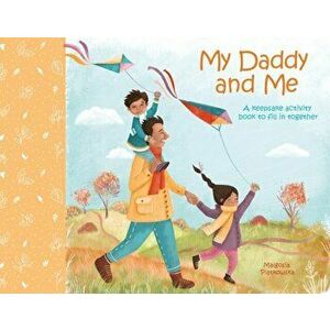 My Daddy and Me. A Keepsake Activity Book to Fill in Together, Hardback - Samantha Williams imagine