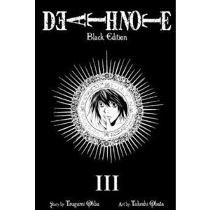 Death Note Black Edition. Vol. 3 - Tsugumi Ohba, Takeshi Obata imagine