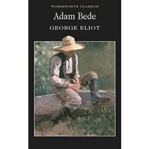 Adam Bede - George Eliot imagine
