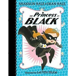 Hale, S: The Princess in Black imagine