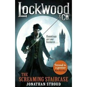Lockwood & Co: The Screaming Staircase - Jonathan Stroud imagine