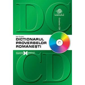 Dictionarul proverbelor romanesti (contine CD) - Ion Cuceu imagine
