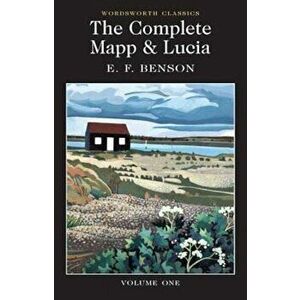 The Complete Mapp & Lucia: Volume One - E.F. Benson imagine
