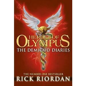 Heroes of Olympus: the Demigod Diaries - Rick Riordan imagine