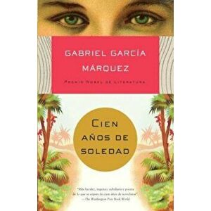 Cien Anos de Soledad, Paperback - Gabriel Garcia Marquez imagine