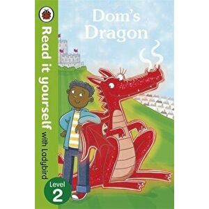 Dom's Dragon - Read it yourself with Ladybird, Level 2 - *** imagine