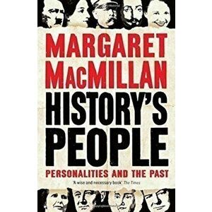 History's People - Margaret Macmillan imagine
