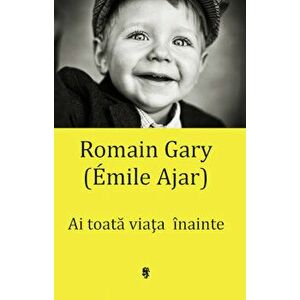 Ai toata viata inainte - Romain Gary imagine