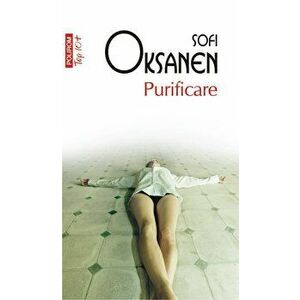 Purificare (Top 10+) - Sofi Oksanen imagine