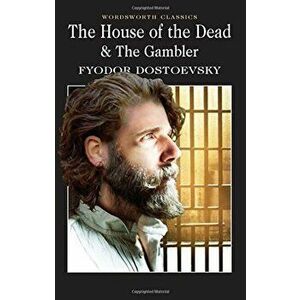 The Gambler and The House of the Dead - Fyodor Dostoevsky imagine