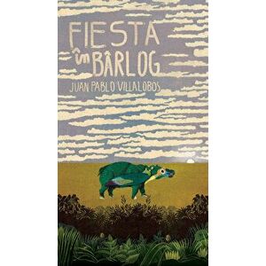 Fiesta in barlog - Juan Pablo Villalobos imagine