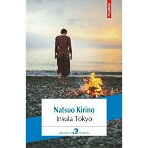 Insula Tokyo - Natsuo Kirino imagine