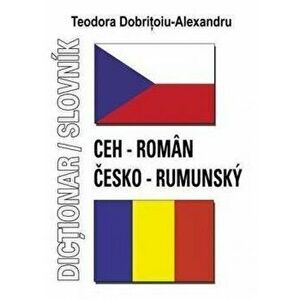 Dictionar ceh-roman - Teodora Dobritoiu-Alexandru imagine