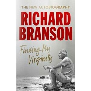 Finding My Virginity: The New Autobiography - Richard Branson imagine