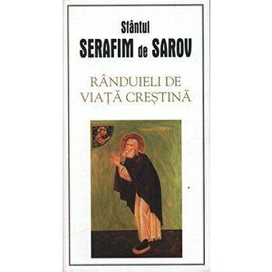 Randuieli de viata crestina - Sfantul Serafim de Sarov imagine