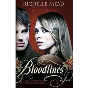 Bloodlines - Richelle Mead imagine